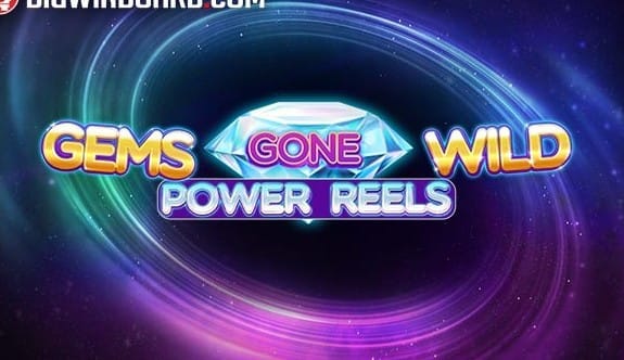 Gems Gone Wild Power Reels